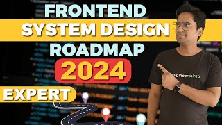 Frontend System Design Roadmap for Early & Senior Engineers 🚀
