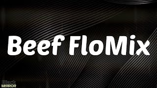 Beef FloMix - Flo Milli (Lyrics)