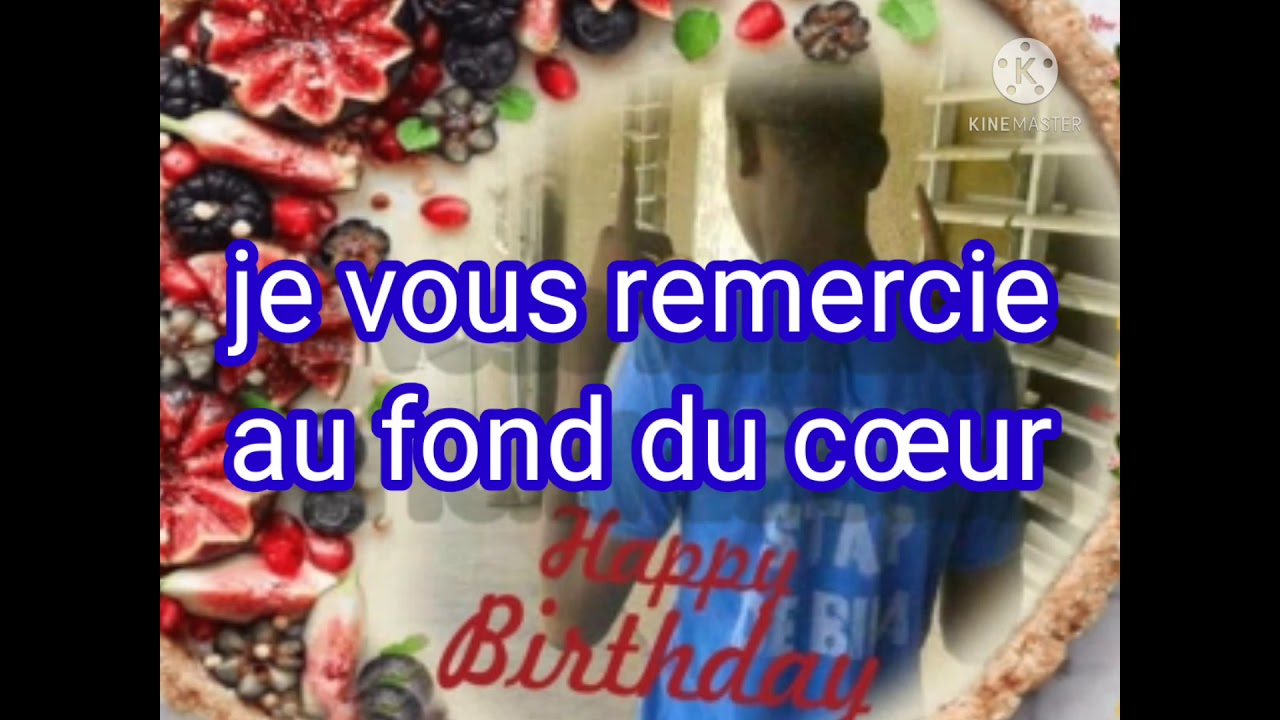 Remerciements Pour Mon Anniversaire Msd Youtube