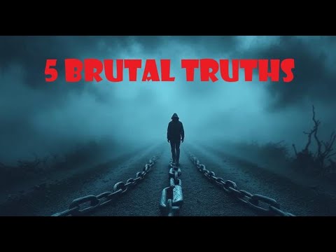 5 Brutal Truths You Must Accept to Succeed (Most People Can’t Handle ...