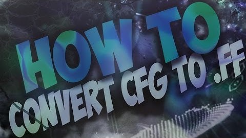 [MW2/CFG TO .FF] HOW TO CONVERT A CFG TO A PATCH .FF