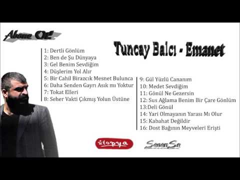 Tuncay Balcı - Düşlerim Yol Alır      Albüm: Emanet        Tür: Türkü
