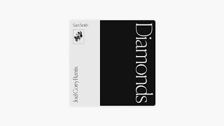 Sam Smith - Diamonds (Joel Corry Remix)