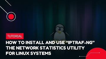 How to install and use the network statistics utility IPTraf-ng for Linux systems | VPS Tutorial