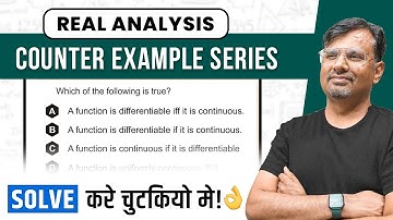 Continuity and Differentiability | Concept and question based on Counter Example by Gp sir
