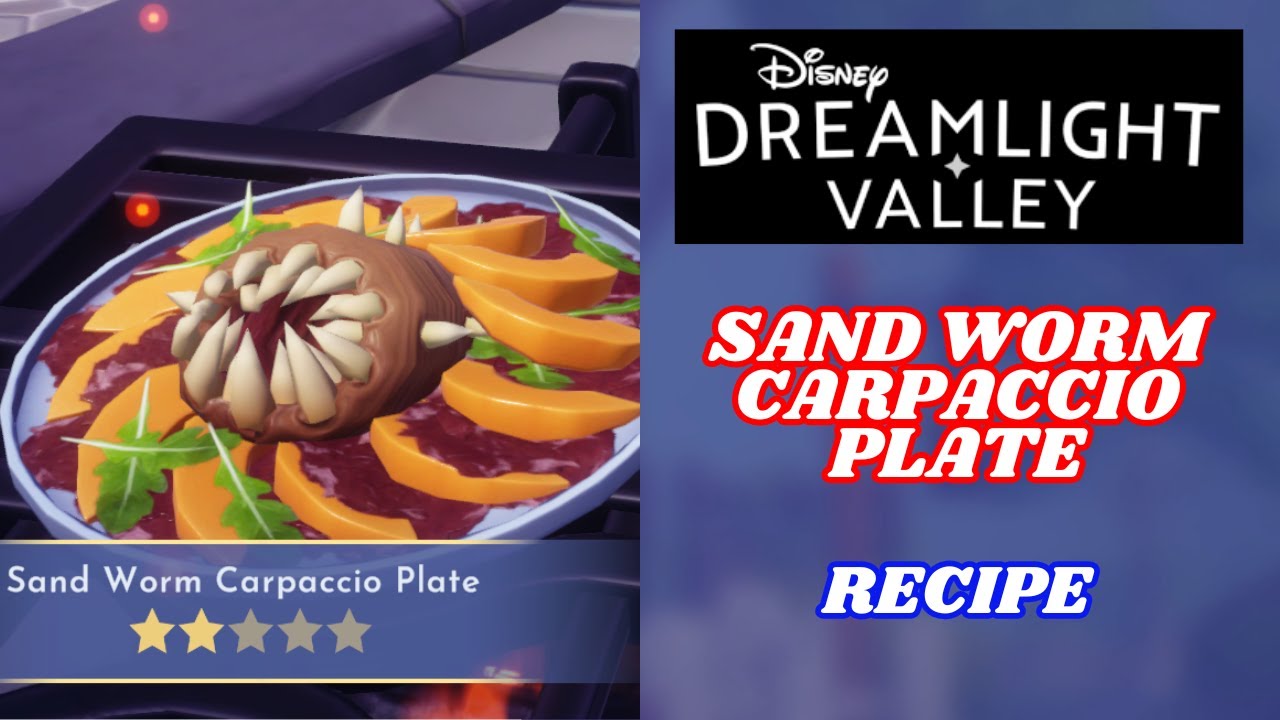 Sand Worm Carpaccio Plate Recipe - Disney Dreamlight Valley (A Rift in