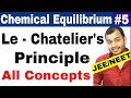 Equilibrium || Chemical Equilibrium 05 || Le - Chatelier's Principle  IIT JEE MAINS / NEET ||