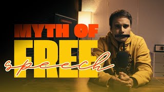 Why Free Speech is a myth  5 Minute Something Ep.2