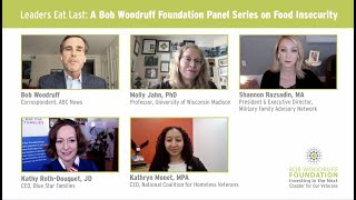 Leader Eat Last: A Bob Woodruff Foundation Panel Series on Food Insecurity | Panel #1