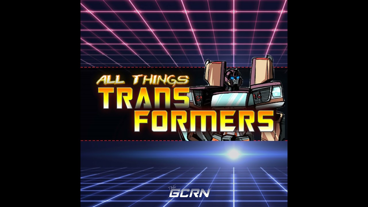 ATTF v2.0 – Episode 40 – 30th Anniversary – Transformers Animated