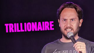 Trillionaire | Zoltan Kaszas | Stand-Up Comedy