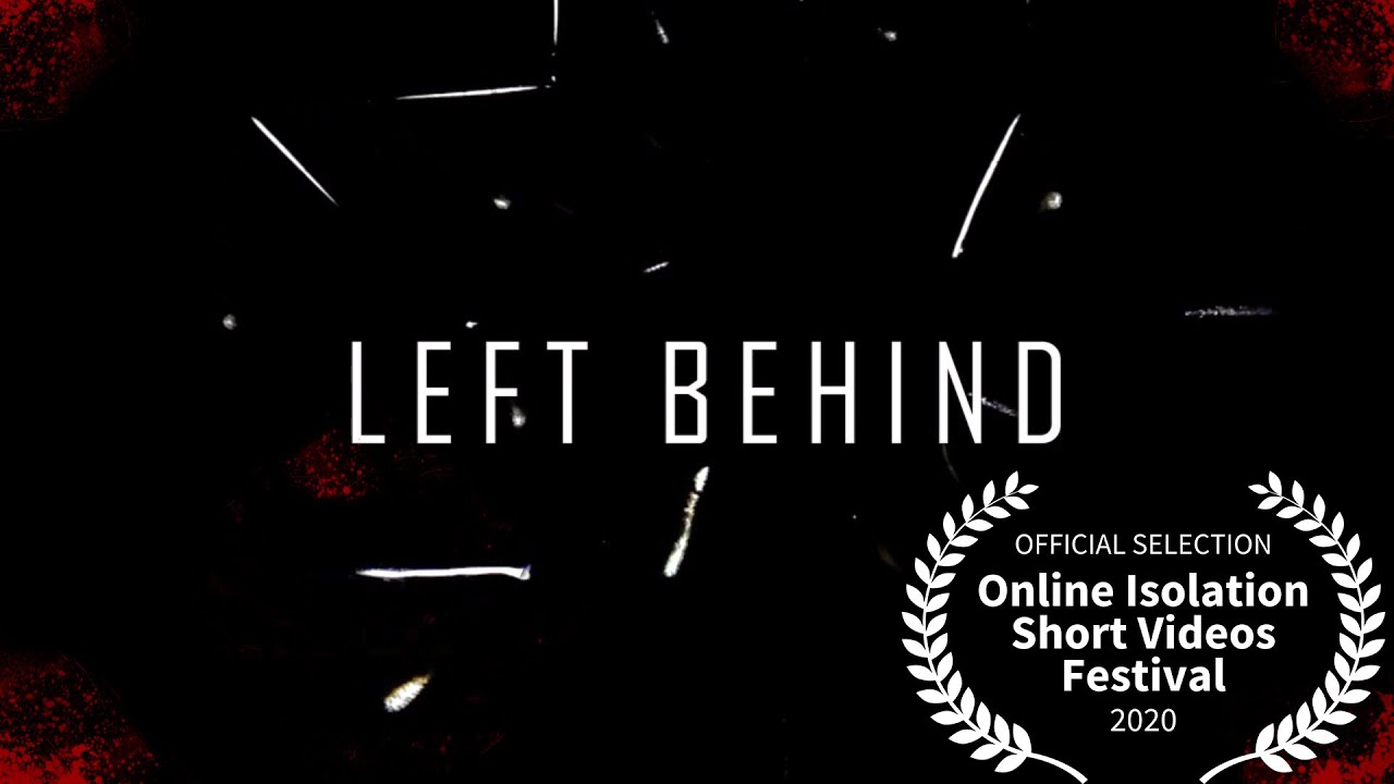 LEFT BEHIND | Short Film (2020) | COVID-19 | Curta Metragem ...