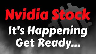 Nvidia Stock Analysis | It's Happening - Get Ready | Nvidia Stock Price Prediction