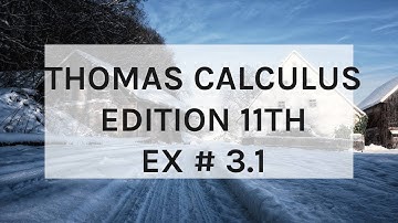 EX # 3.1 || Q # 7 TO 12 || THOMAS CALCULUS EDITION 11TH