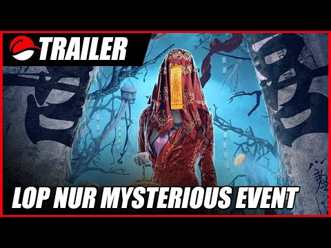 Lop Nur Mysterious Event (2022) Chinese Fantasy Trailer - YouTube