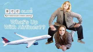63: What’s Up With Airlines?? | The BCC Club Podcast