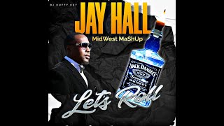 Southern Soul / Jay Hall - Let&#39;s Roll ( Midwest Mashup.) Dj Cutty Cut