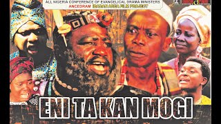 Latest Yoruba Epic Movie ENI TAA KAN MOGI. Produced by Ibadan area ANCEDRAM,