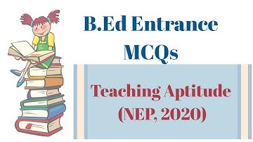 TEACHING APTITUDE || NEP, 2020 MCQs || B.ED ENTRANCE SERIES|| NET/JRF