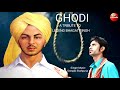 Ghodi || a tribute to || legend bhagat singh|| Singer Deepak Shahpuria||2021 Mp3 Song