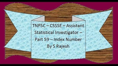 # TNPSC - CSSSE - Assistant Statistical Investigator - Part 59 - Index Number