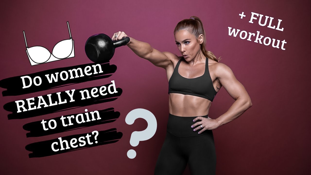 Should Women Train Chest??? + FULL workout from my Fitplan Program!! 