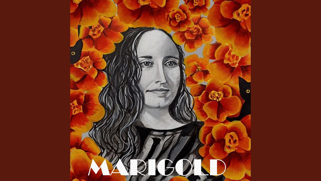 Watch Marigold on YouTube Watch Marigold on YouTube