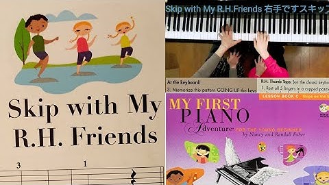 11 Skip with My R.H.Friends 右手のスキップ My First Piano Adventures Lesson Book C はじめてのピアノ アドヴェンチャー