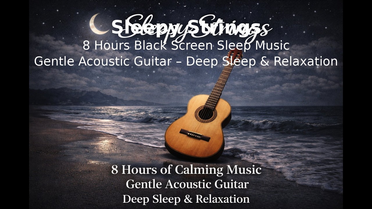 8 HOURS Black Screen Sleep Music Soft Guitar with Brown Noise