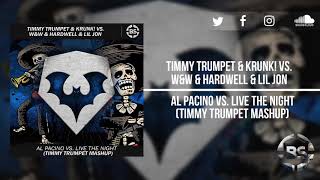 Al Pacino Vs  The Night timmy Trumpet Mashup