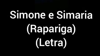 Simone e Simaria - Rapariga (letra/lyrics) Resimi