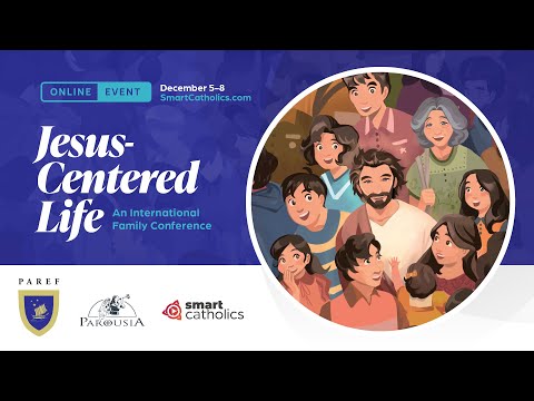 Jesus-Centered Life: An International Family Conference