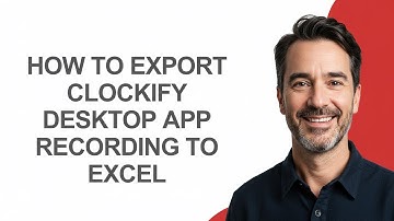 How to Export Clockify Desktop App Recording to Excel - KevinHowTo