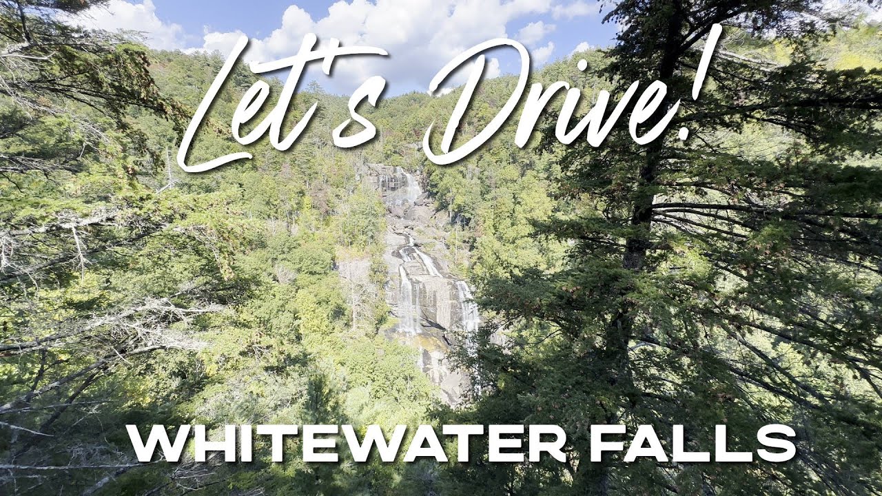 Let's Drive to Whitewater Falls! Nantahala National Forest North Carolina Scenic Drive