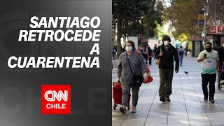 Comuna de Santiago retrocederá a cuarentena
