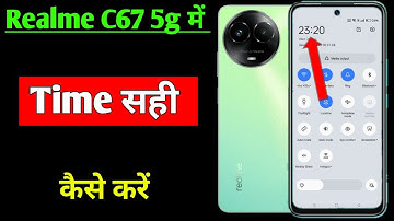 realme C67 5g me time ko sahi kaise kare | how to set time realme C67 5g