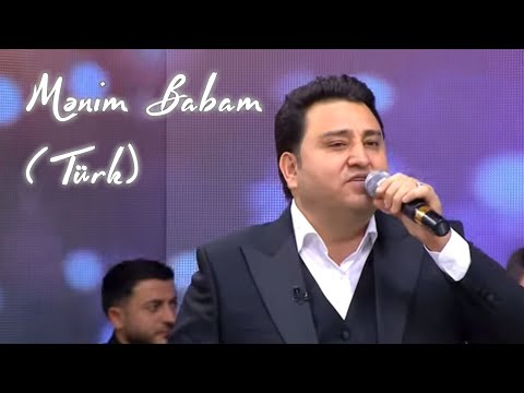 Elcin Huseynov-Menim Babam (Turk)