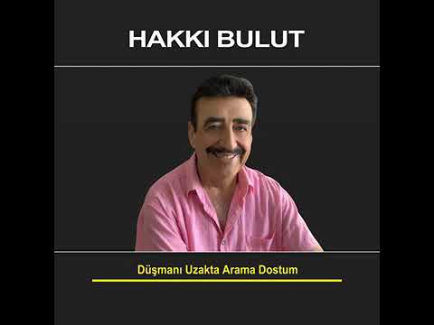 Hakkı Bulut - Düşmanı Uzakta Arama Dostum [Yeni Albüm 2020]