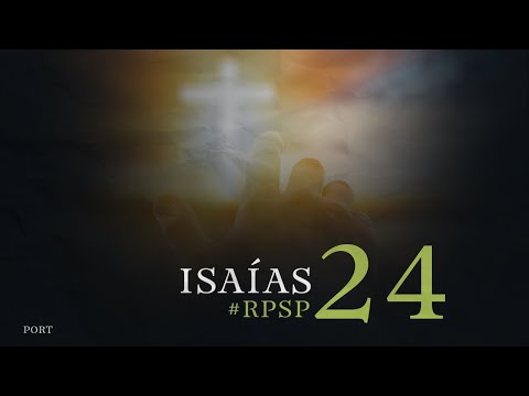 Reavivadospsp - Isaías 24 -  Pastor Adolfo Suárez