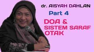 dr Aisyah Dahlan (Part 4) | Doa dan Sistem Saraf Otak