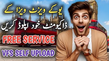 Self Document Upload UK visitor Visa on VFS | How to Upload Documents Online | UK Visit Visa 2025