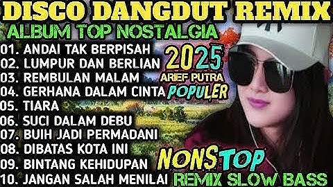 ALBUM REMIX DANGDUT POP NOSTALGIA 2025 ❗❗SPESIAL LAGU KENANGAN TERPOPULER AUDIO BENING