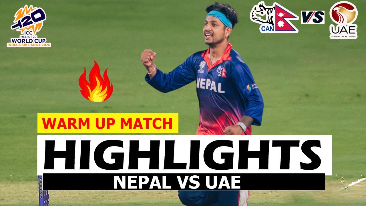 Nepal Vs UAE Highlights WARM UP MATCH ICC T20 CRICKET WORLD CUP 2026  | Nepal Vs Uae