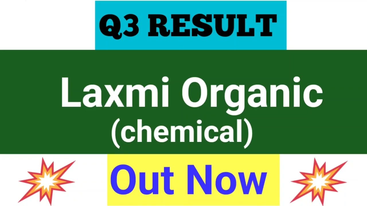 Laxmi chemical q3 result news today. Laxmi chemical share latest news today 