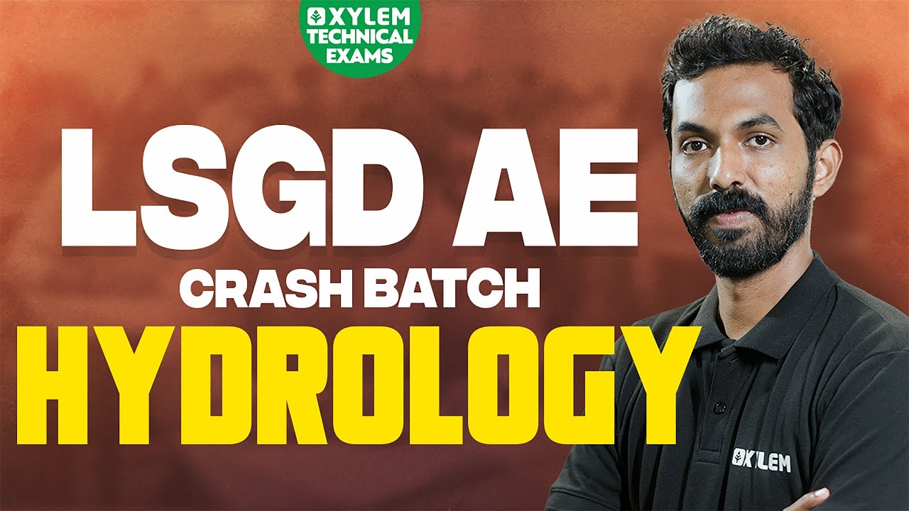 HYDROLOGY | QUICK REVISION | LSGD CRASH BATCH | XYLEM TECHNICAL EXAMS