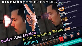 Bullet Time Motion Vijay Mahar Art | Kinemaster Editing Tutorial | New Creative Reels On Instagram
