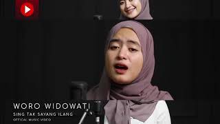 Woro Widowati sing tak sayang ilang
