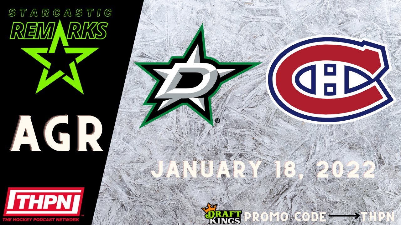 AGR: Game 36 January 18, 2022 Stars vs. Canadiens