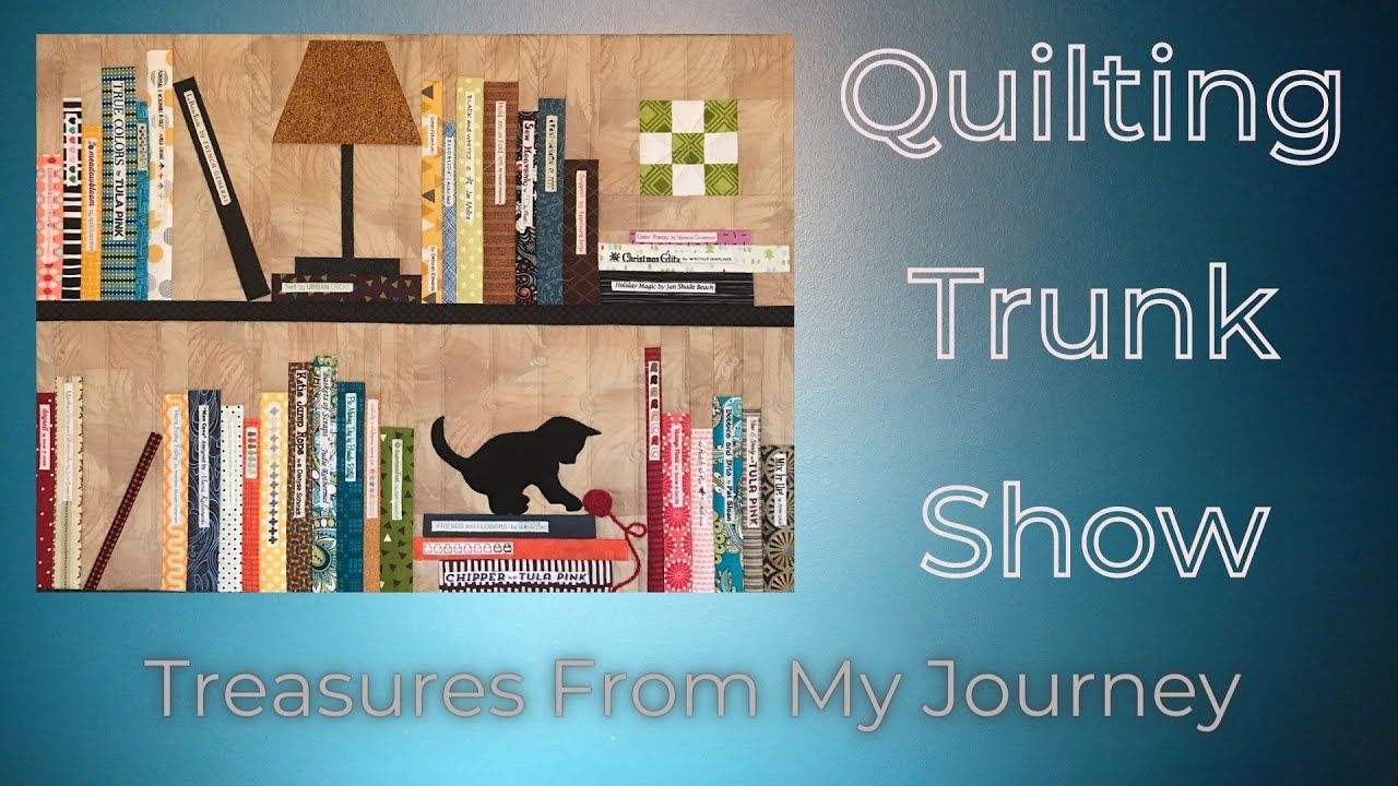 Quilting Stories Trunk Show - YouTube