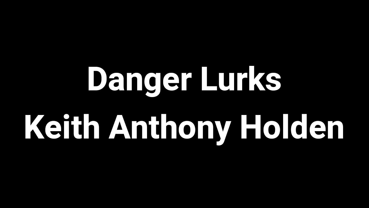 Danger Lurks - Keith Anthony Holden [Survivor VS 3 Hitmen...]